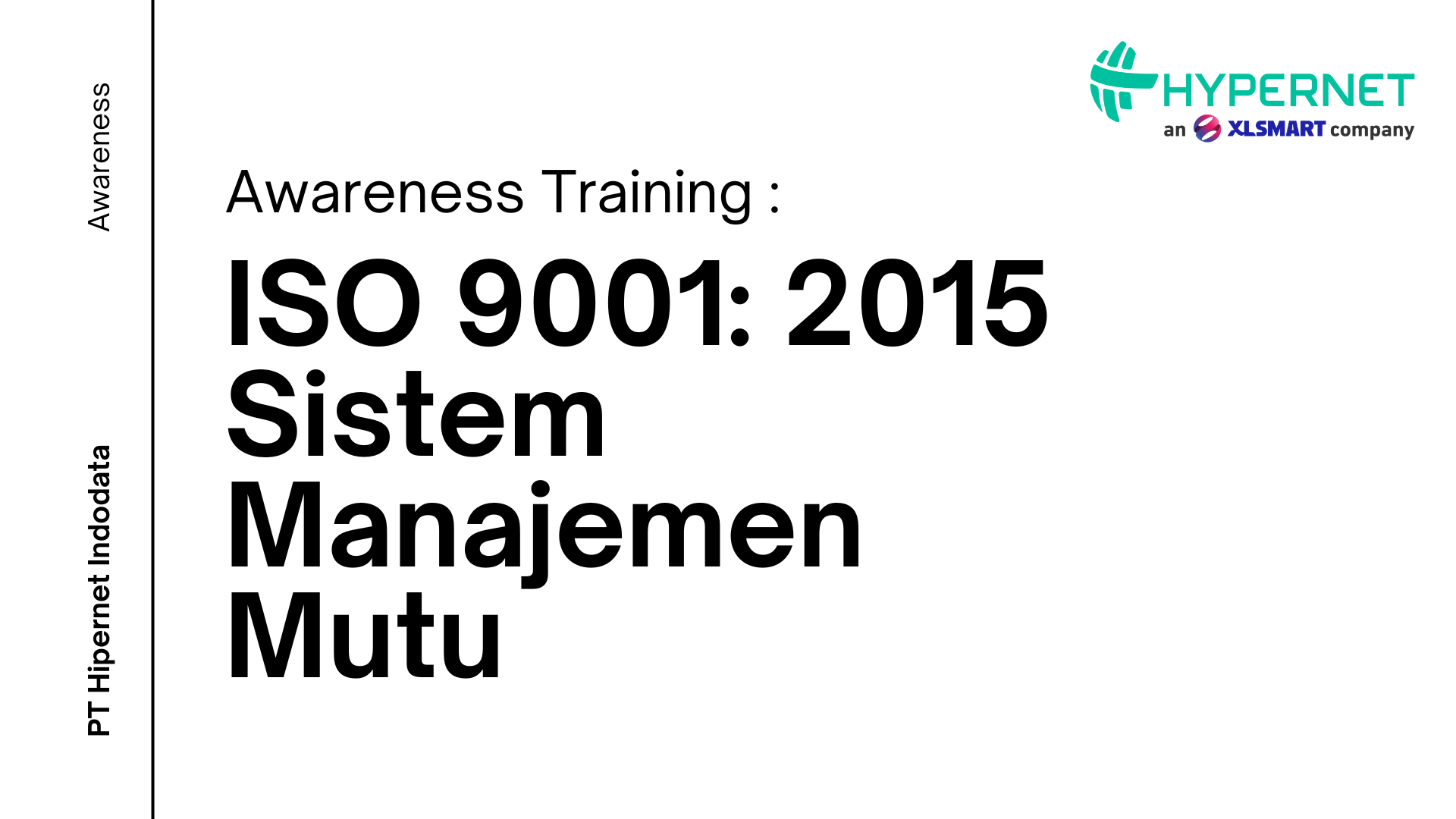 Awareness ISO 9001: 2015 - Sistem Manajemen Mutu