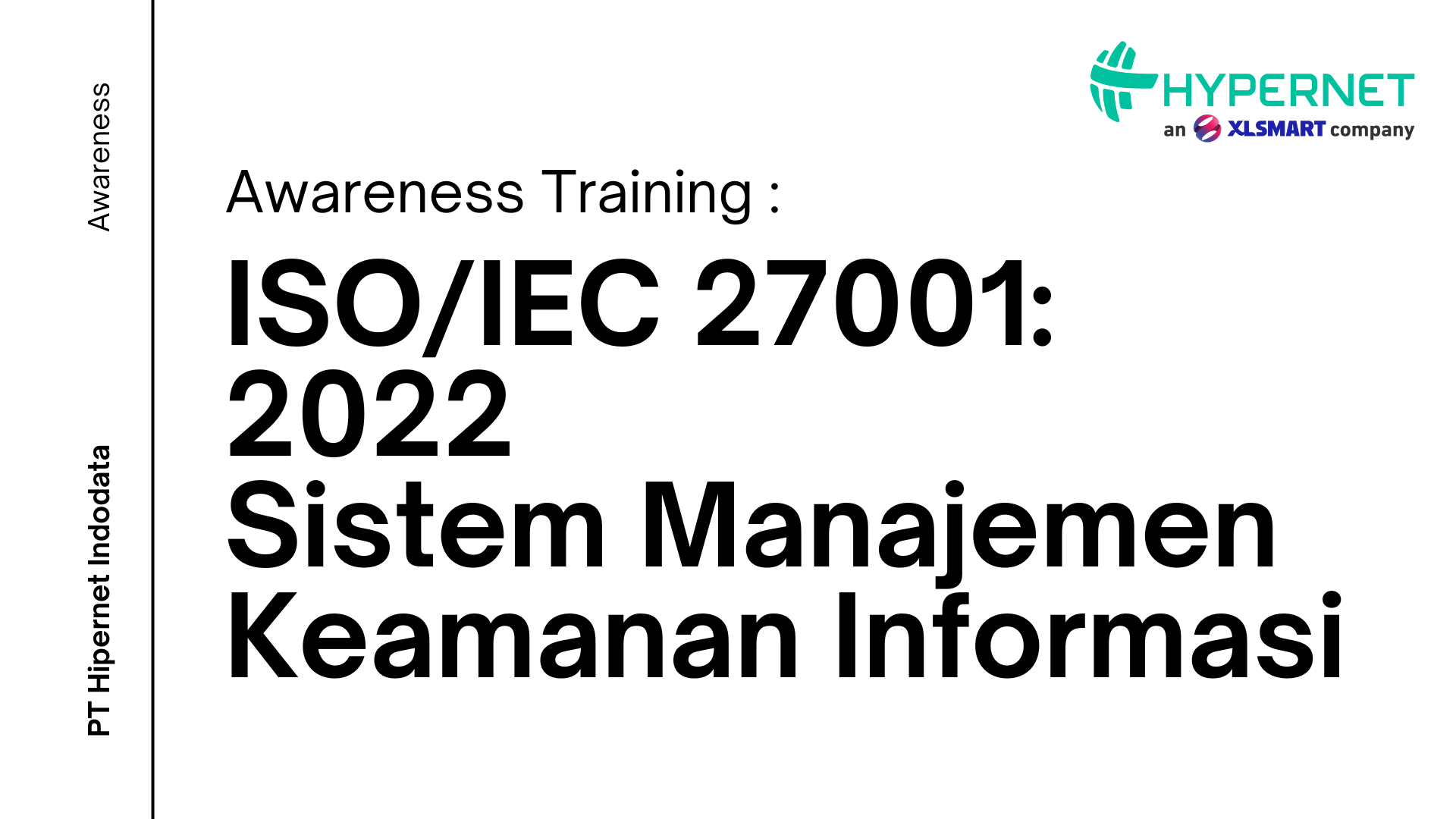 Awareness ISO/IEC 27001: 2022 Sistem Manajemen Keamanan Informasi